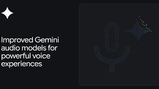 Improved Gemini audio models for powerful voice experiences