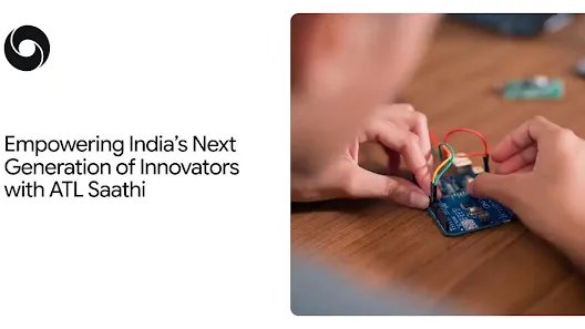 empowering-india’s-next-generation-of-innovators-with-atl-saathi