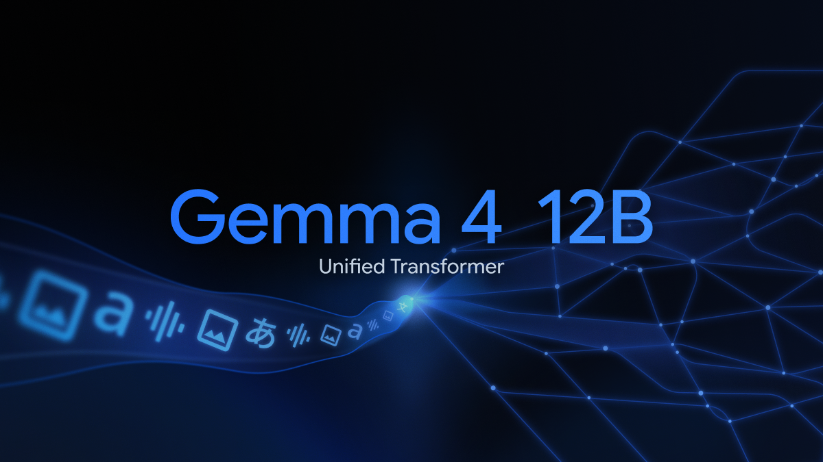 introducing-gemma-4-12b:-a-unified,-encoder-free-multimodal-model