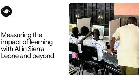 Measuring the impact of learning with AI in Sierra Leone and beyond